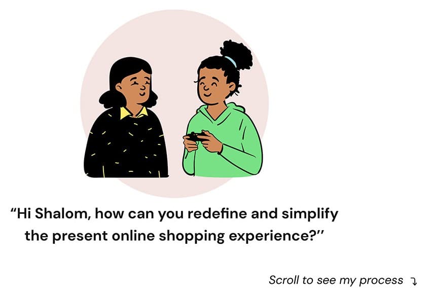 Illustration of two friends with the question: Hi Shalom, how can you redefine and simplify the present online shopping experience?